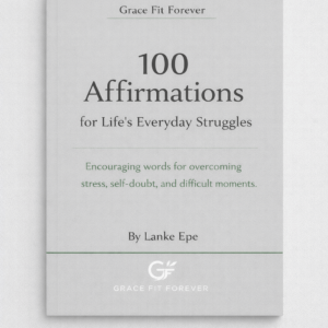 100 Affirmations for Life’s Everyday Struggles